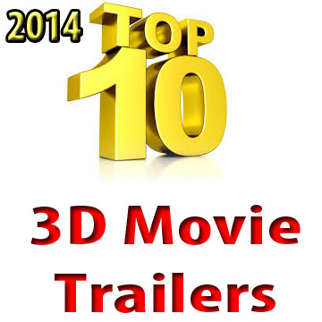 TOP TEN 3D movie trailers 2014